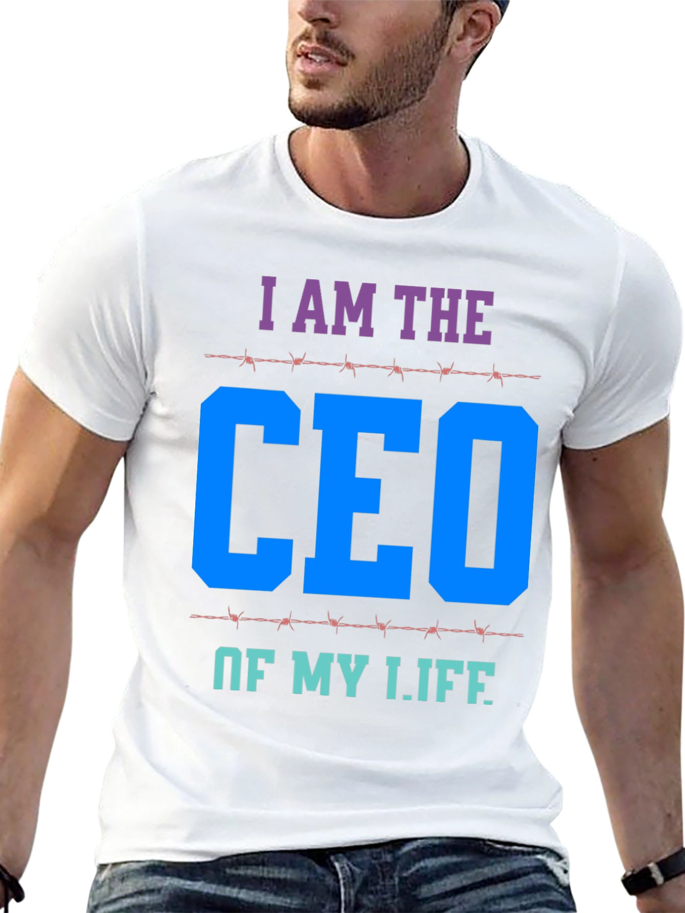 I AM THE CEO OF MY LIFE T-Shirt