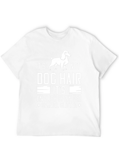 Dog Hair English Springer Spaniel T-Shirt