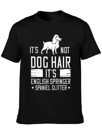 Dog Hair English Springer Spaniel T-Shirt