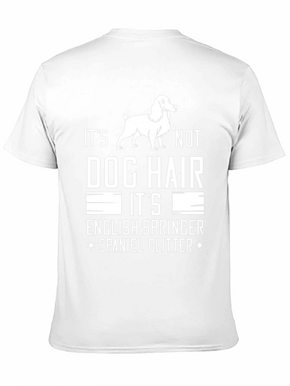 Dog Hair English Springer Spaniel T-Shirt