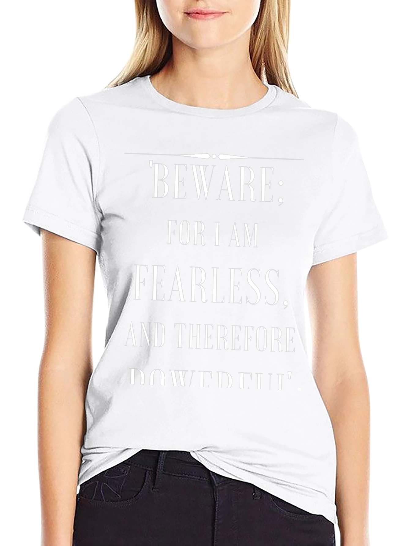 Fearless Powerful Statement T-Shirt