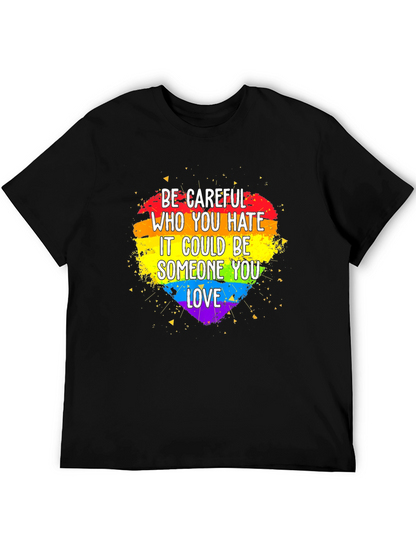 Be Careful LGBT Pride Heart T-Shirt