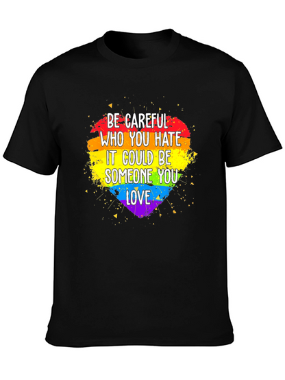 Be Careful LGBT Pride Heart T-Shirt