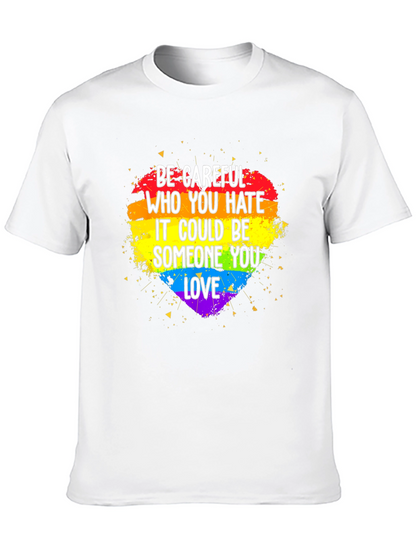 Be Careful LGBT Pride Heart T-Shirt