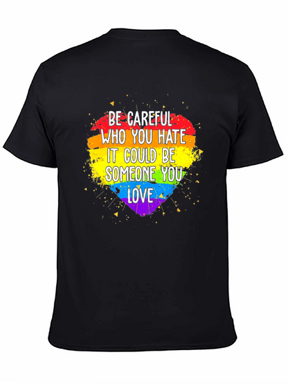 Be Careful LGBT Pride Heart T-Shirt