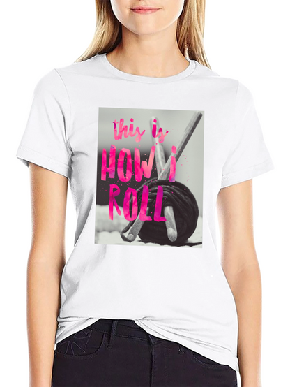 Crochet How I Roll T-Shirt