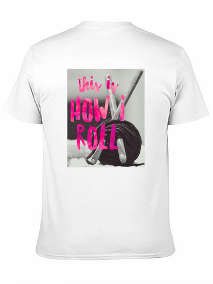 Crochet How I Roll T-Shirt