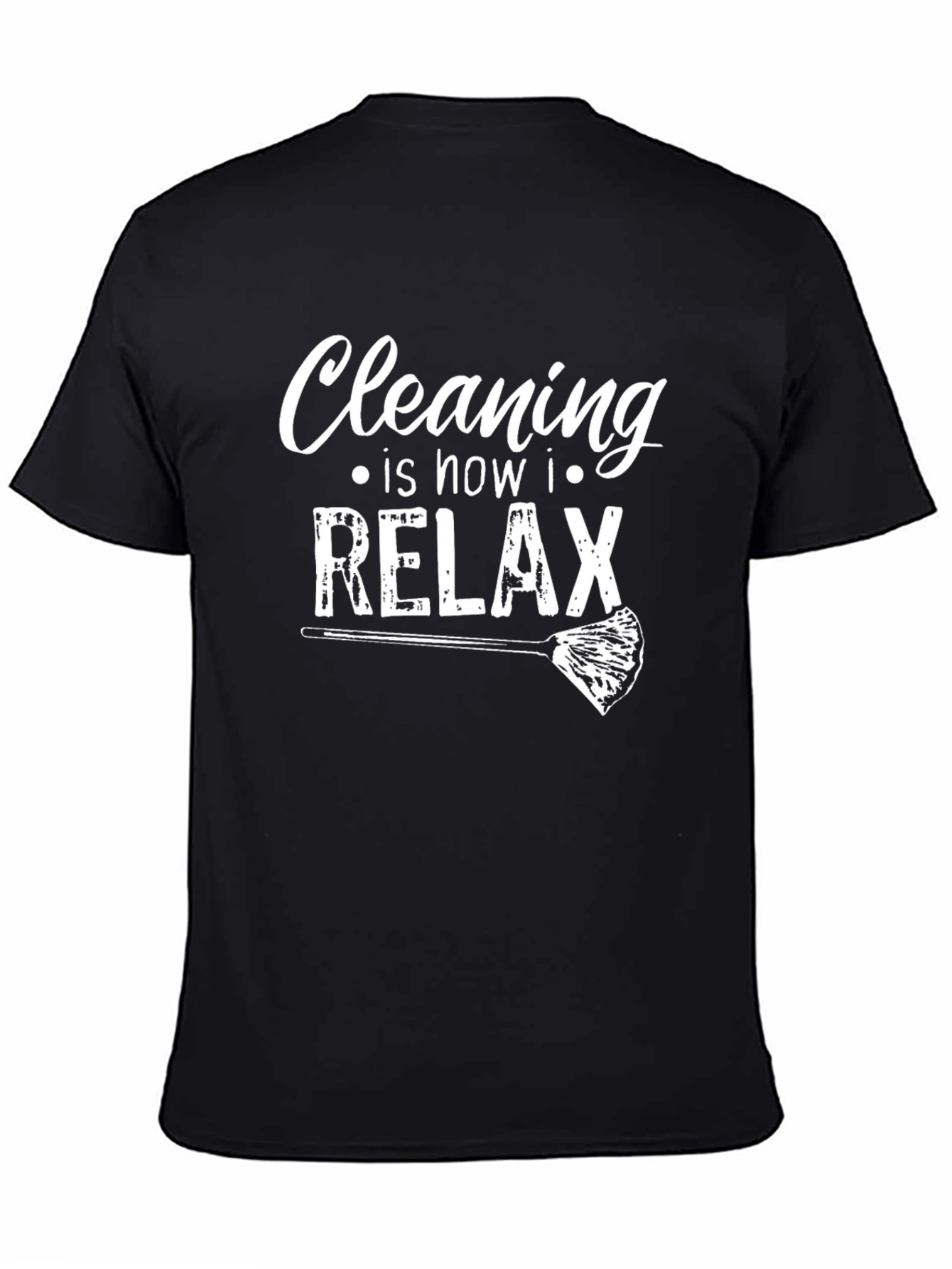 Cleaning is How I Relax Graphic Tee