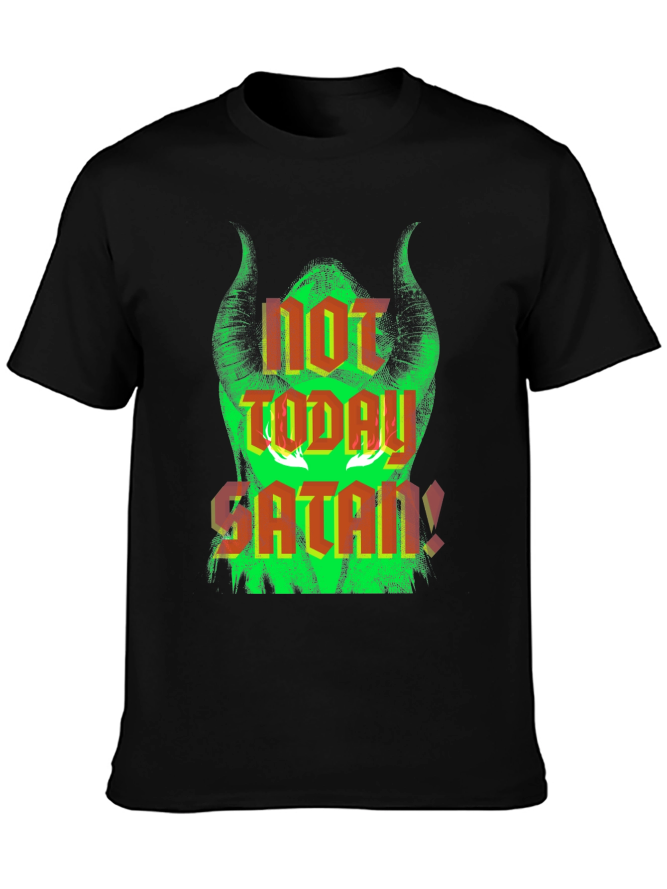Not Today Satan T-Shirt