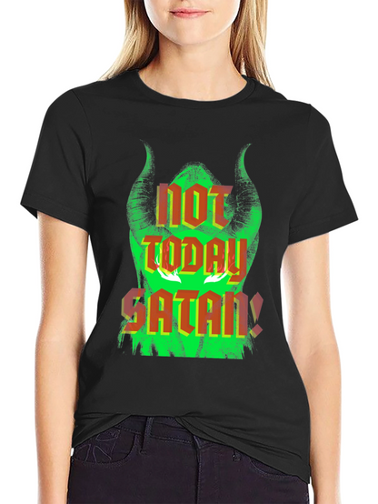 Not Today Satan T-Shirt