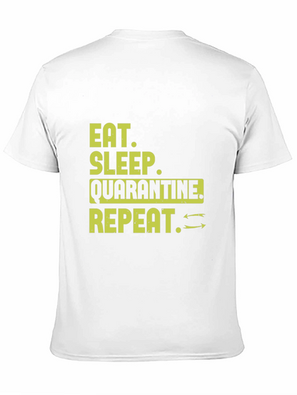 Eat Sleep Quarantine Repeat T-Shirt