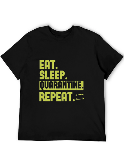 Eat Sleep Quarantine Repeat T-Shirt