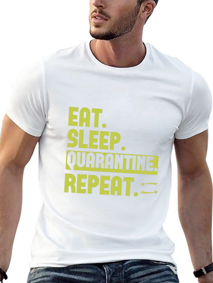 Eat Sleep Quarantine Repeat T-Shirt