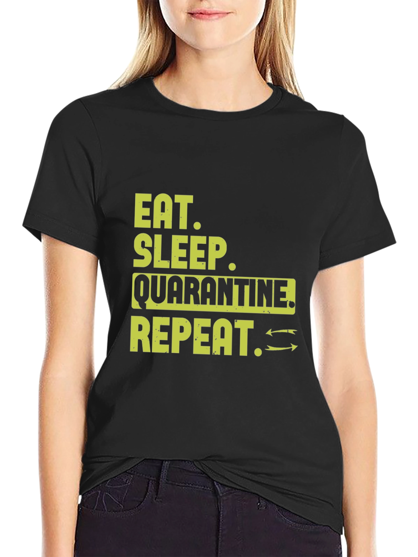 Eat Sleep Quarantine Repeat T-Shirt