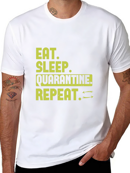 Eat Sleep Quarantine Repeat T-Shirt
