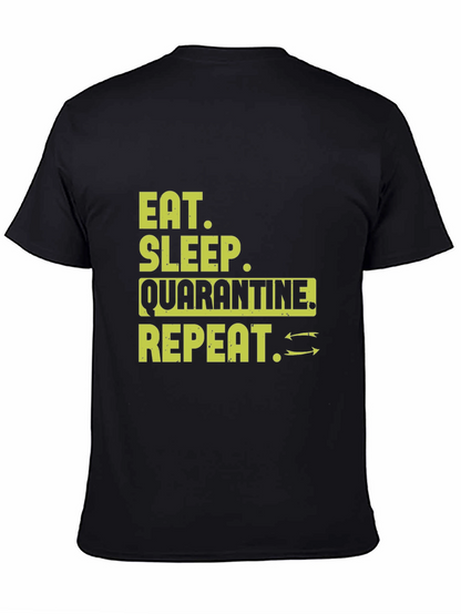 Eat Sleep Quarantine Repeat T-Shirt