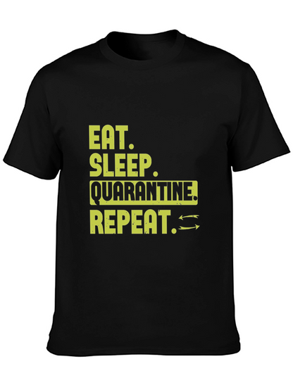 Eat Sleep Quarantine Repeat T-Shirt
