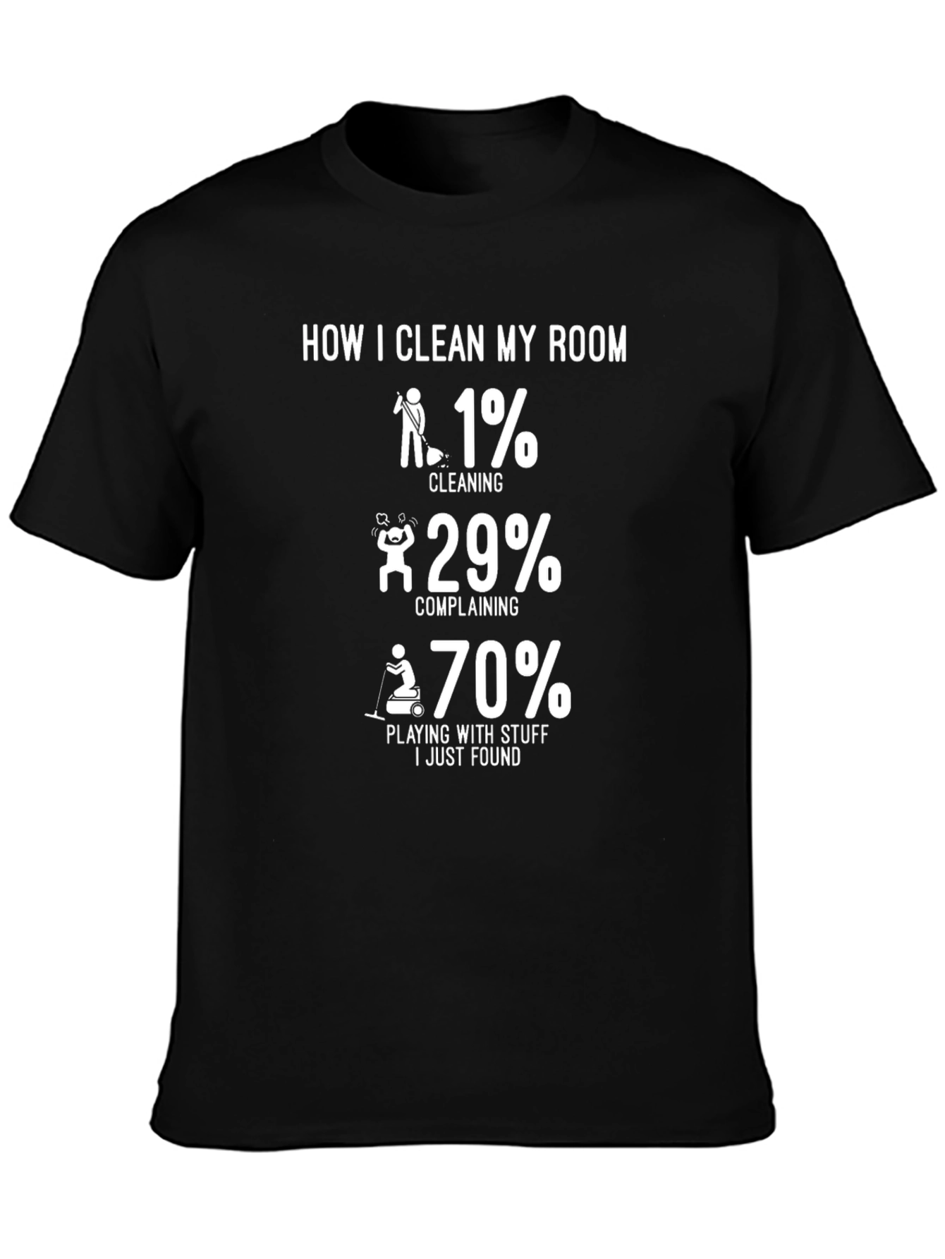 Humorous How I Clean My Room Graphic Tee