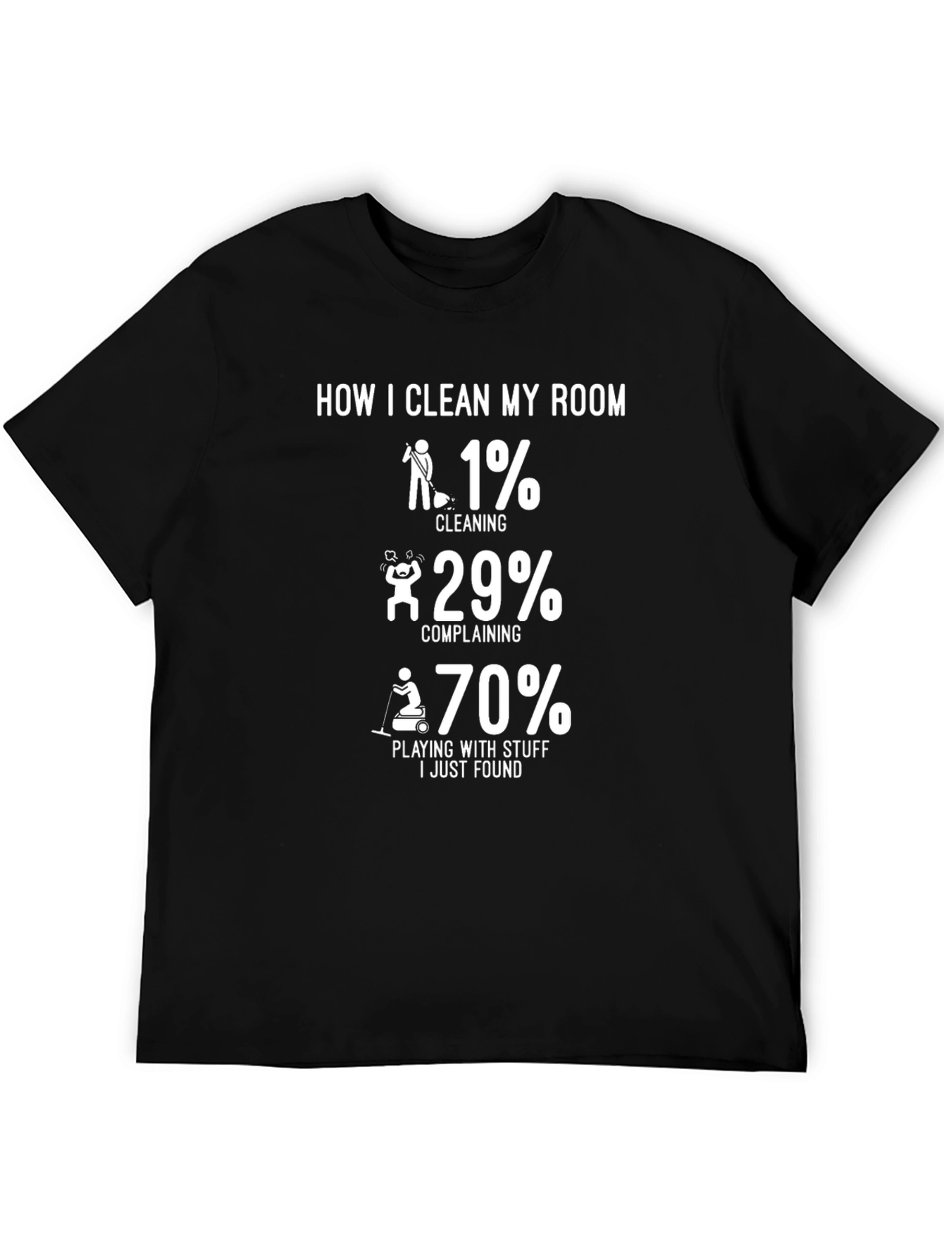 Humorous How I Clean My Room Graphic Tee