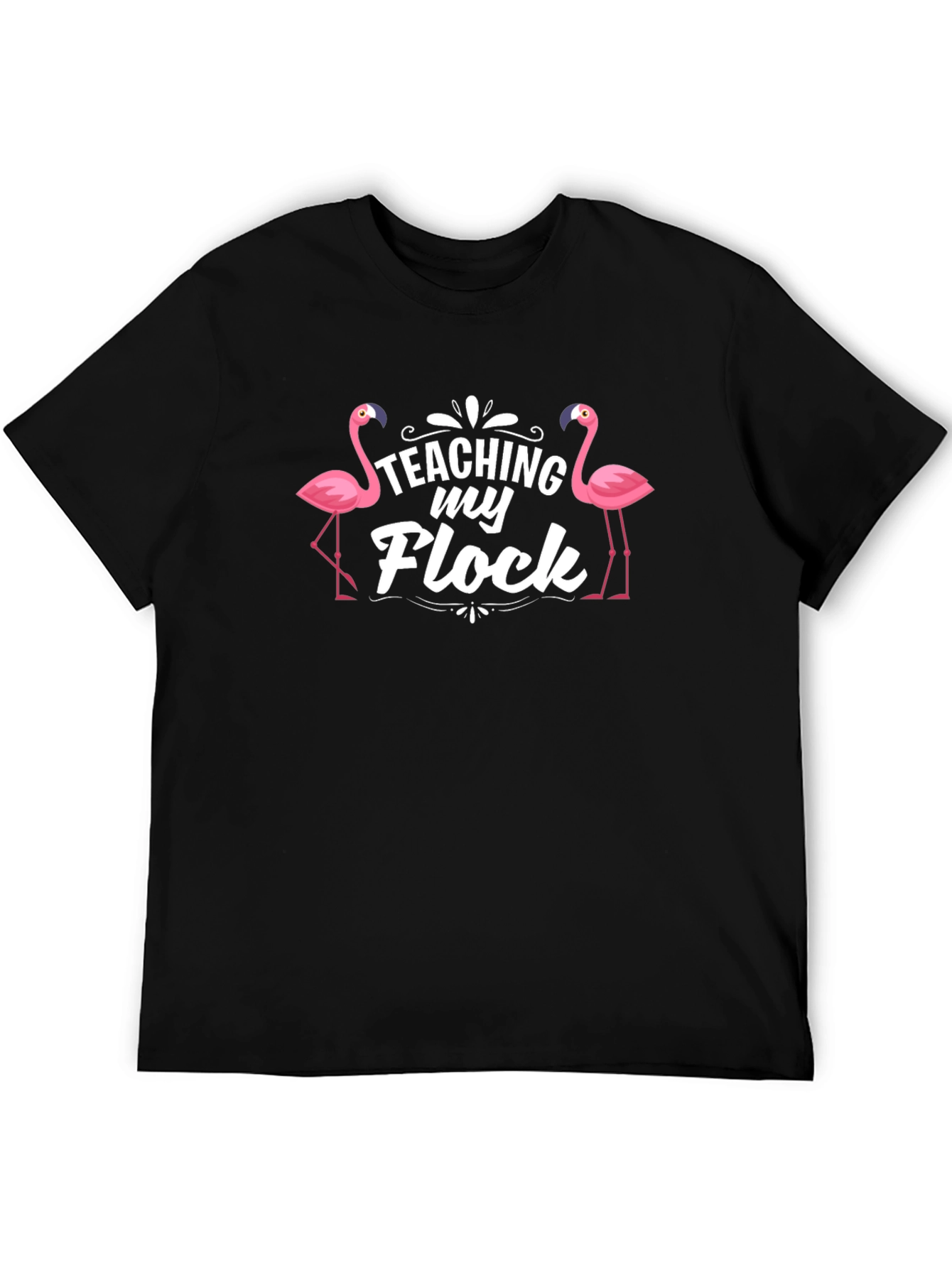 Teaching My Flock Flamingo T-Shirt