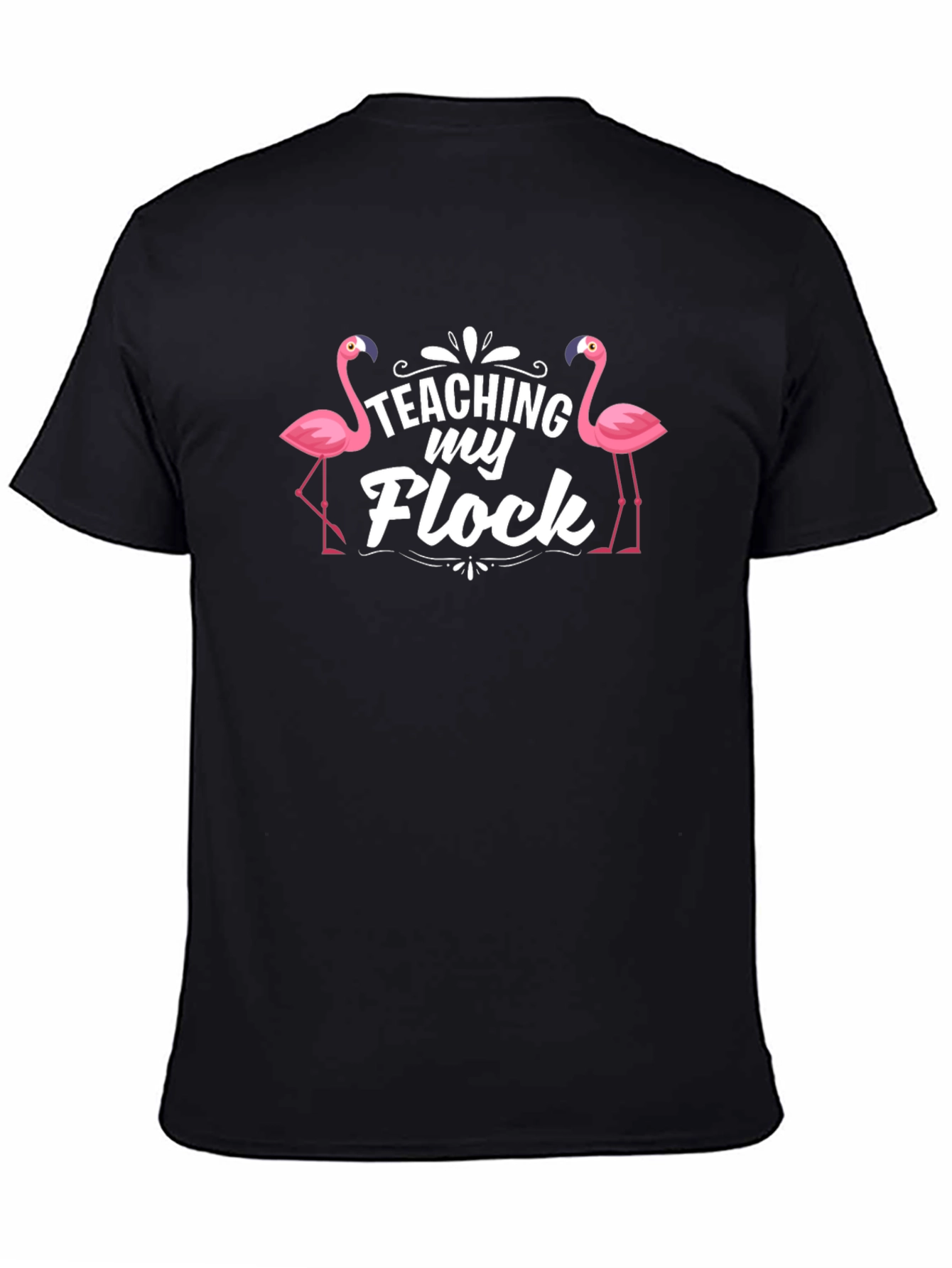 Teaching My Flock Flamingo T-Shirt