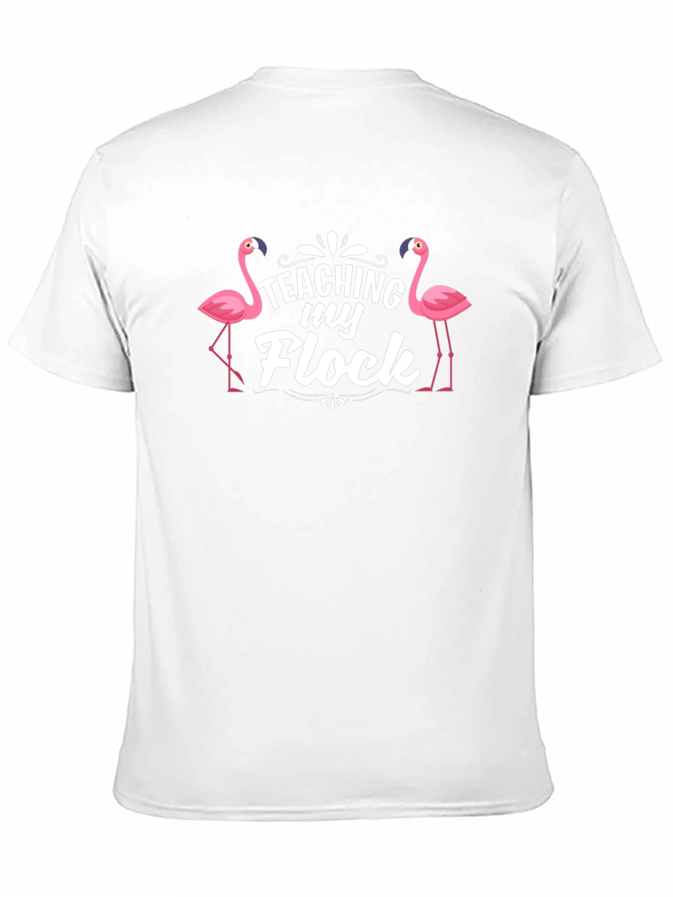 Teaching My Flock Flamingo T-Shirt