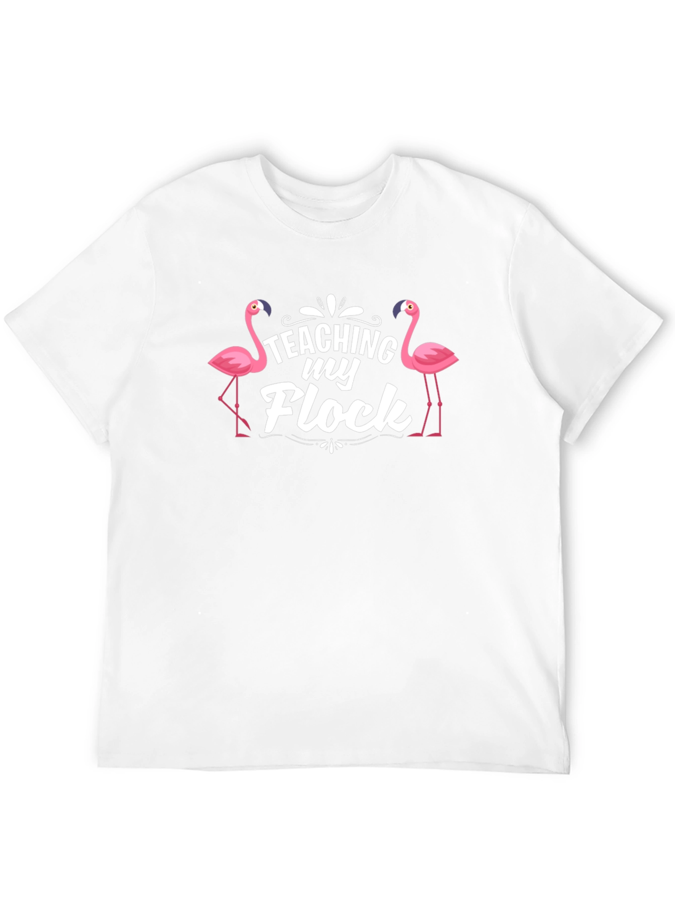 Teaching My Flock Flamingo T-Shirt
