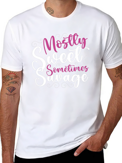 Mostly Sweet Sometimes Savage T-Shirt