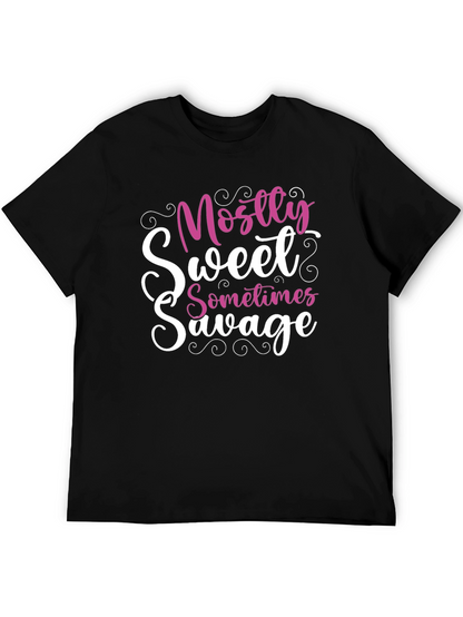 Mostly Sweet Sometimes Savage T-Shirt
