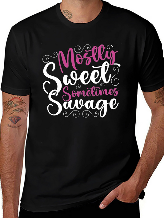 Mostly Sweet Sometimes Savage T-Shirt