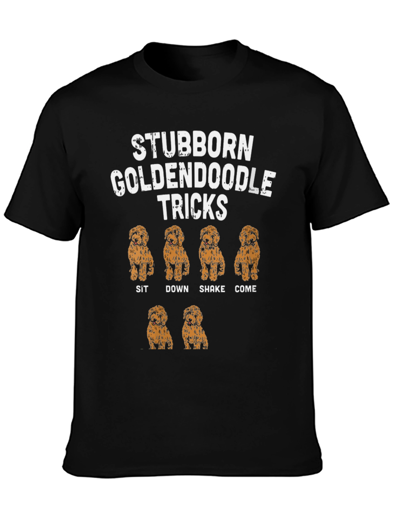 Stubborn Goldendoodle Tricks T-Shirt