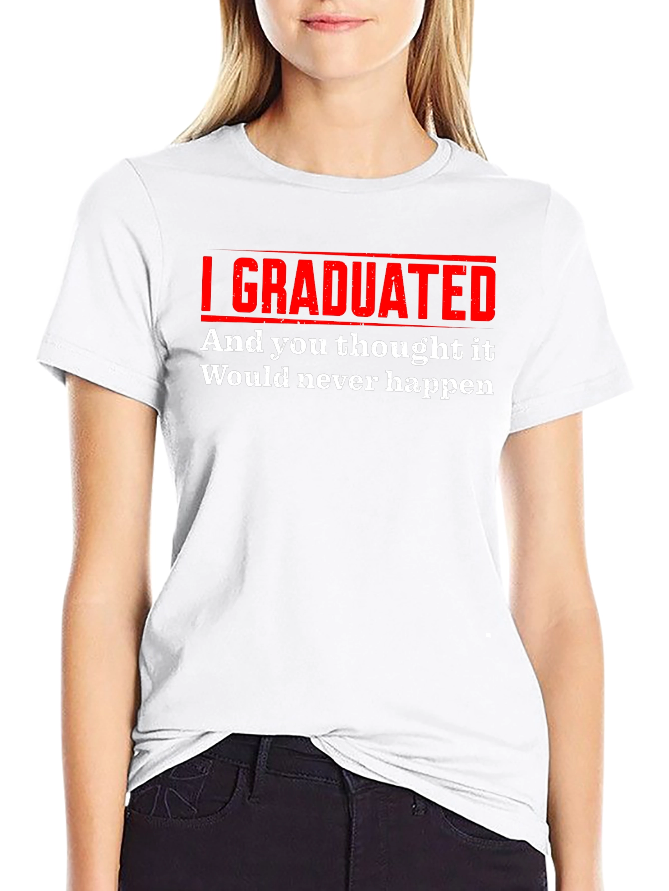 I Graduated Funny T-Shirt