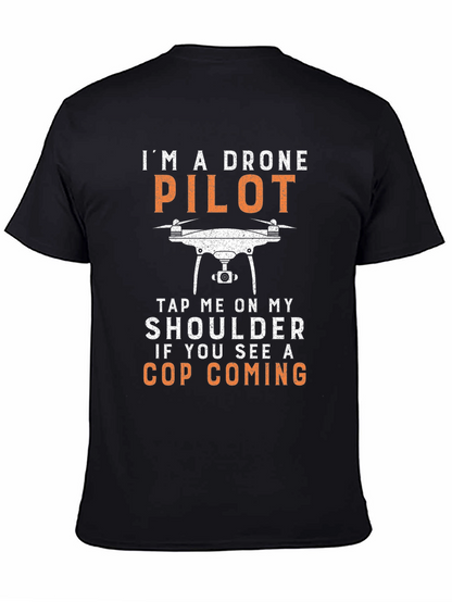 Drone Pilot T-Shirt - Funny Cop Warning Tee