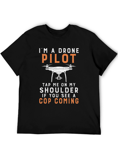 Drone Pilot T-Shirt - Funny Cop Warning Tee