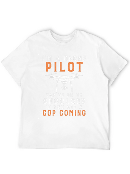 Drone Pilot T-Shirt - Funny Cop Warning Tee