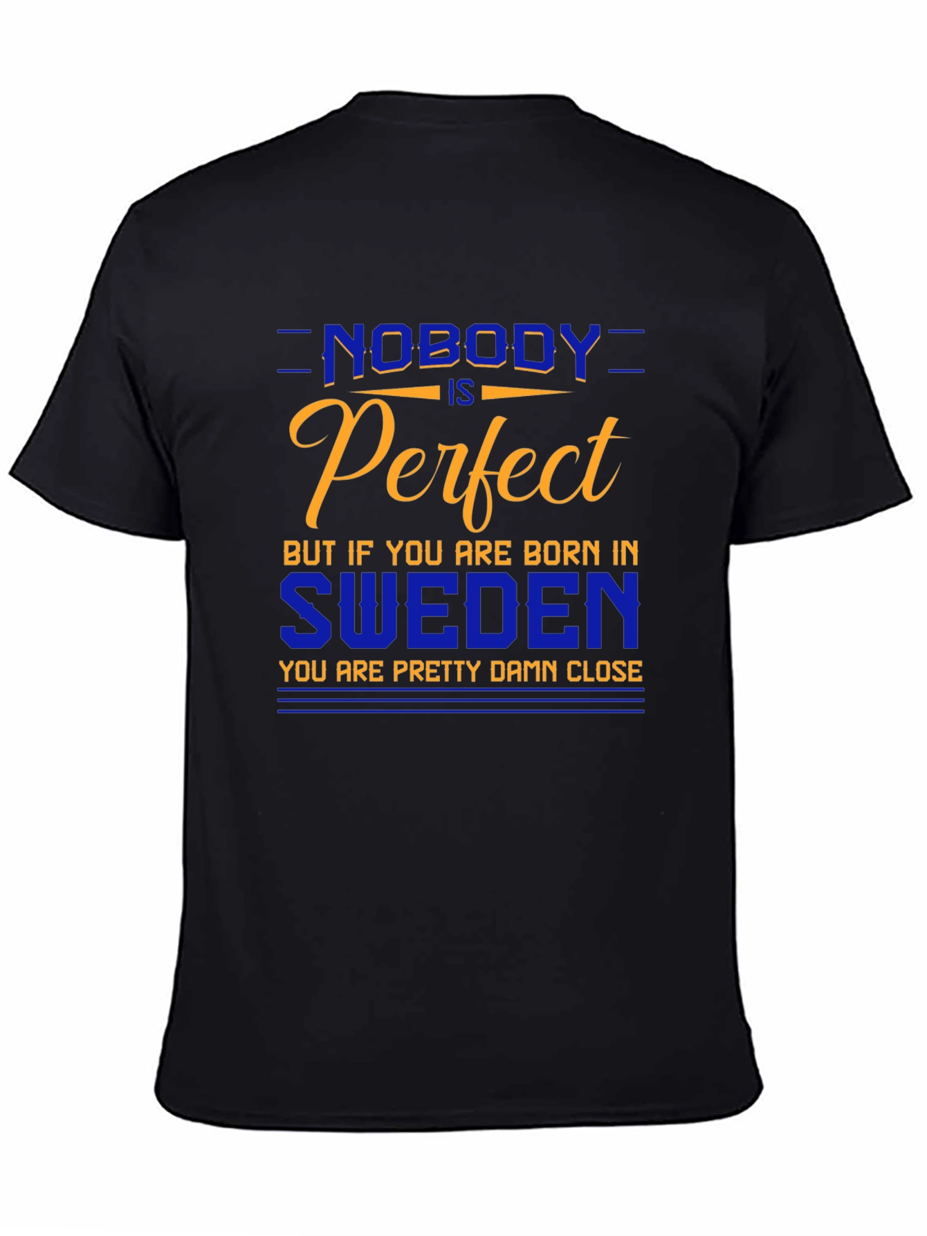 Sweden Pride T-Shirt - Nobody is Perfect