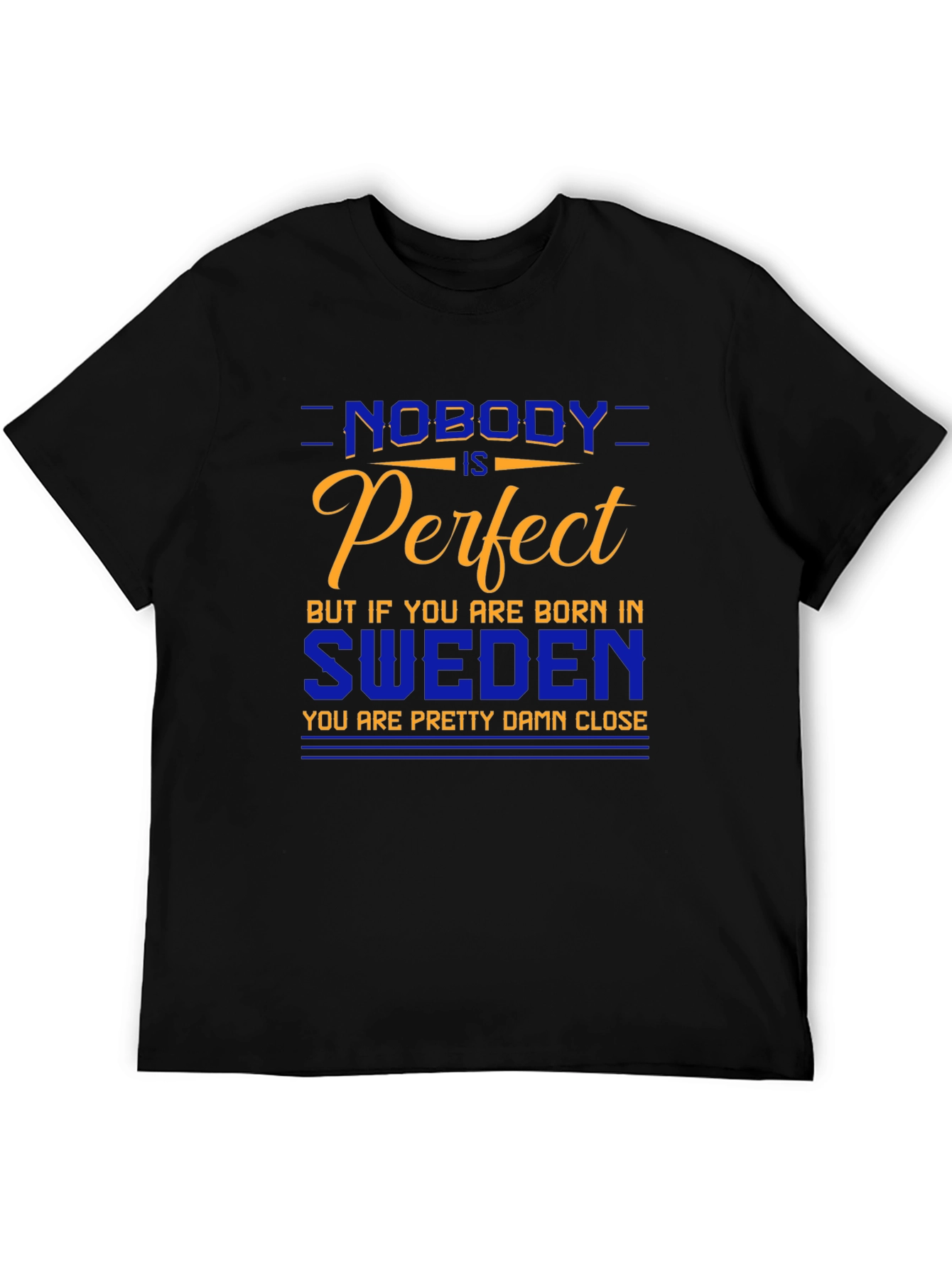 Sweden Pride T-Shirt - Nobody is Perfect
