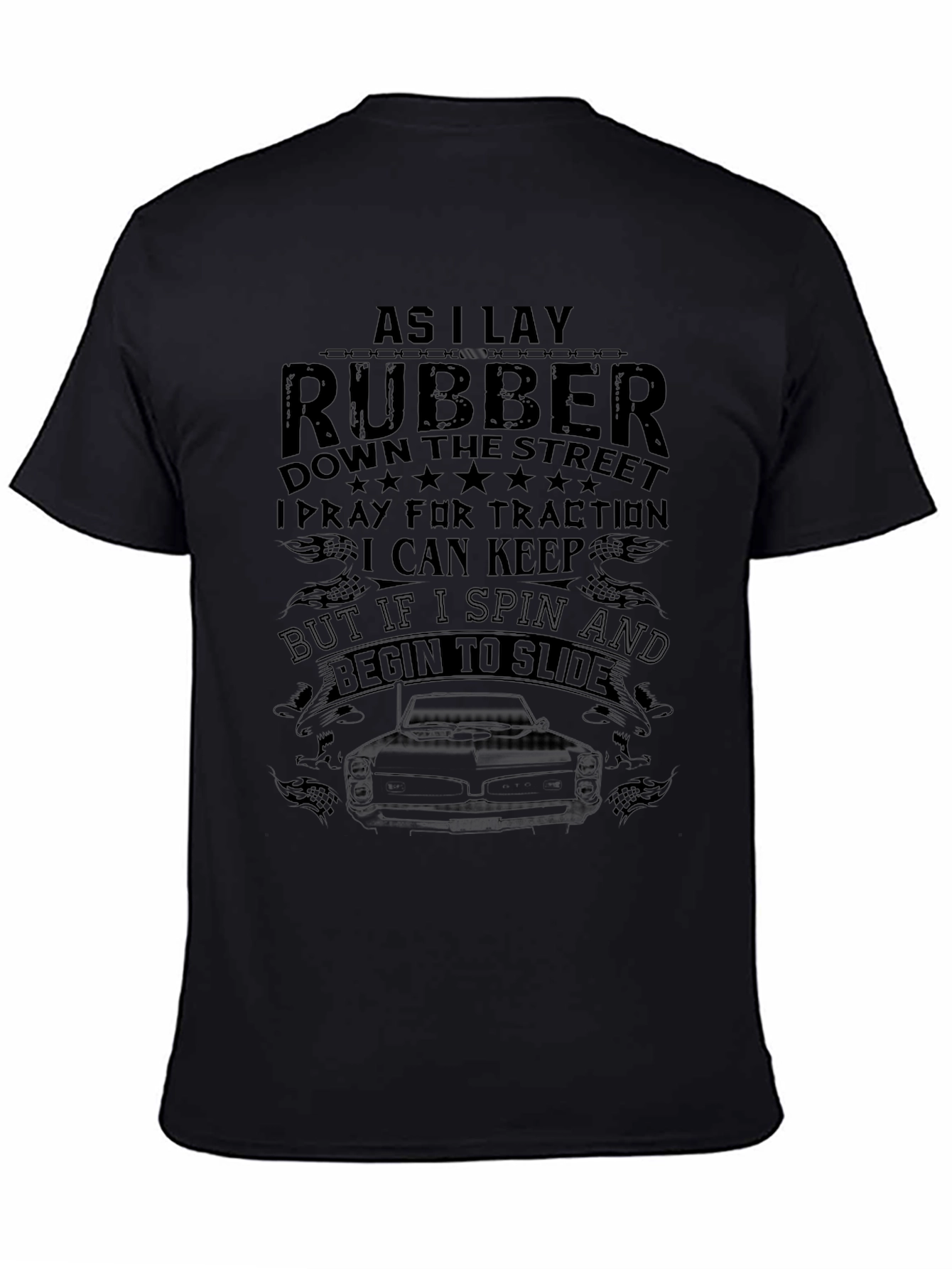 As I Lay Rubber T-Shirt Car Enthusiast Gift