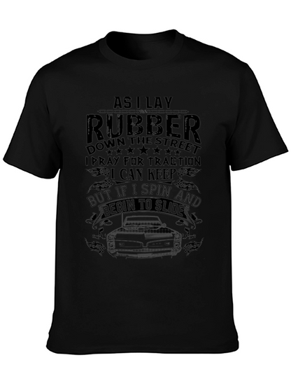 As I Lay Rubber T-Shirt Car Enthusiast Gift