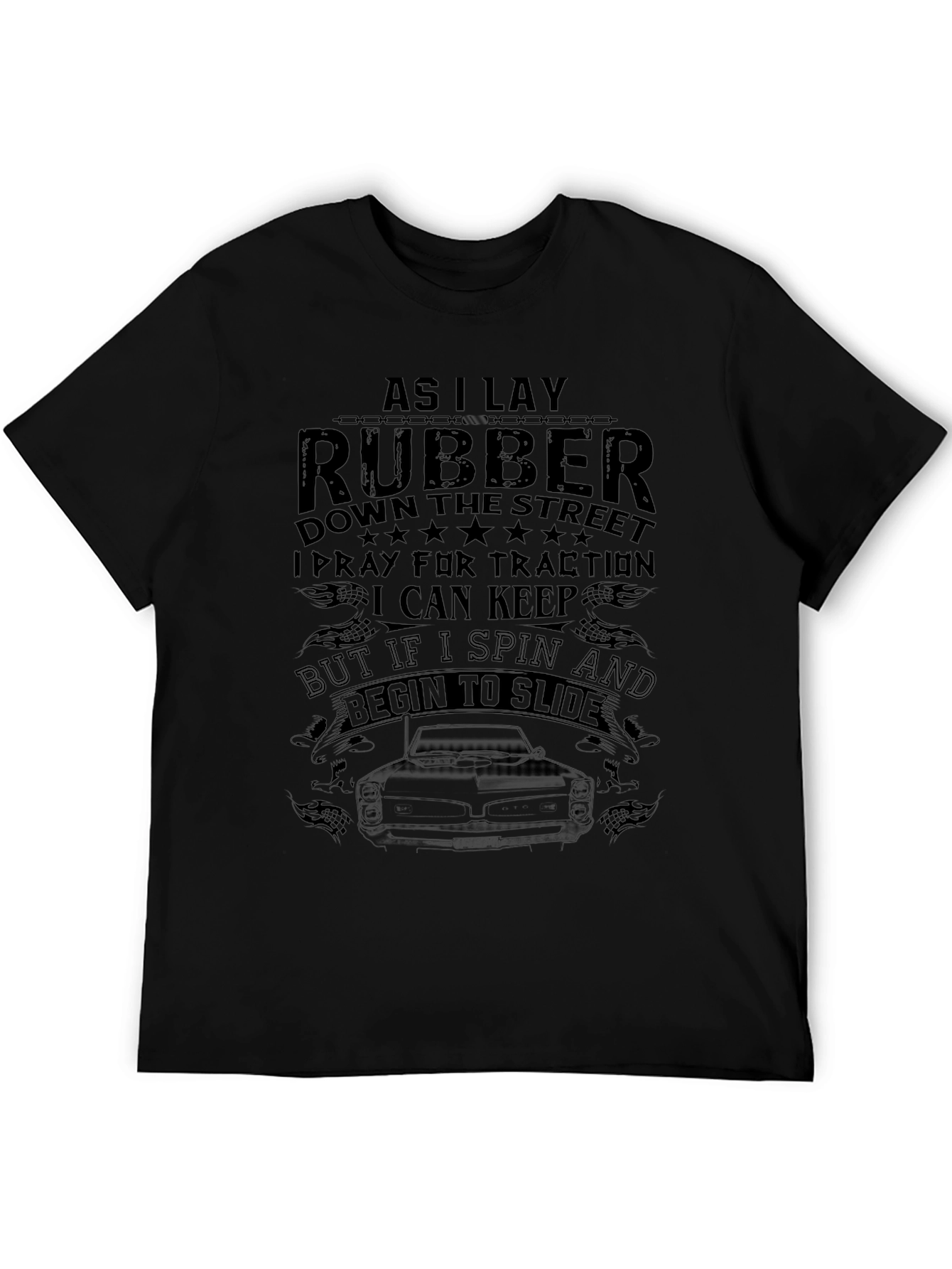 As I Lay Rubber T-Shirt Car Enthusiast Gift