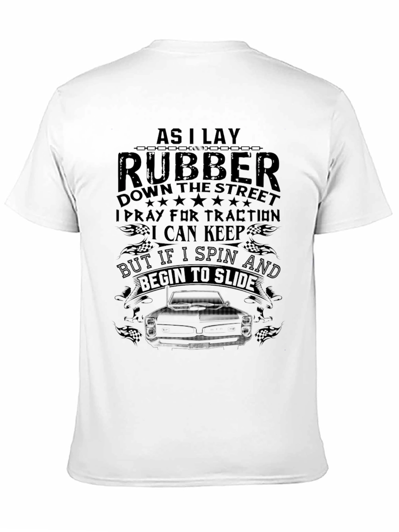 As I Lay Rubber T-Shirt Car Enthusiast Gift