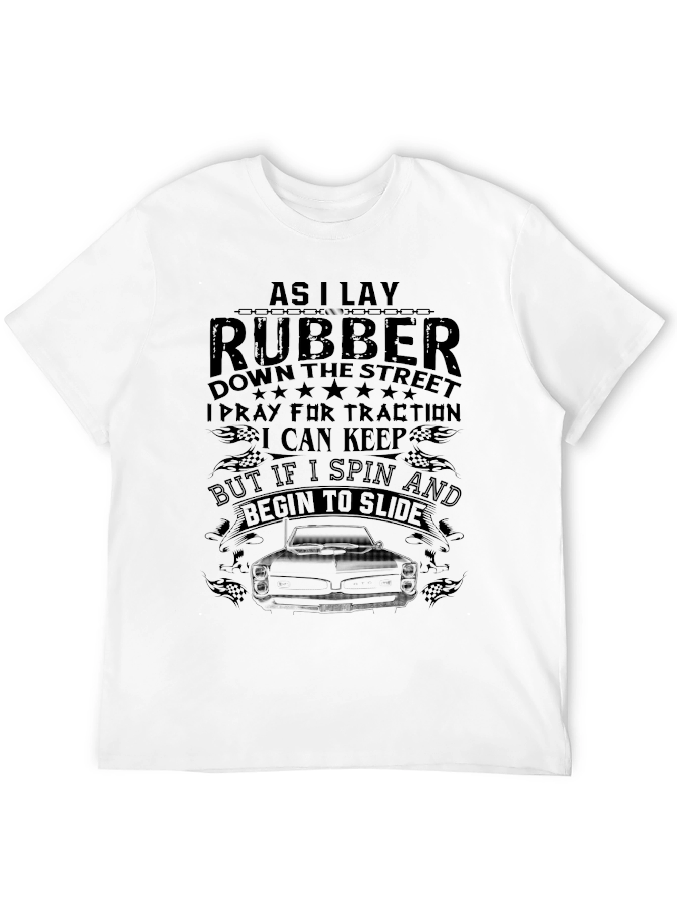 As I Lay Rubber T-Shirt Car Enthusiast Gift