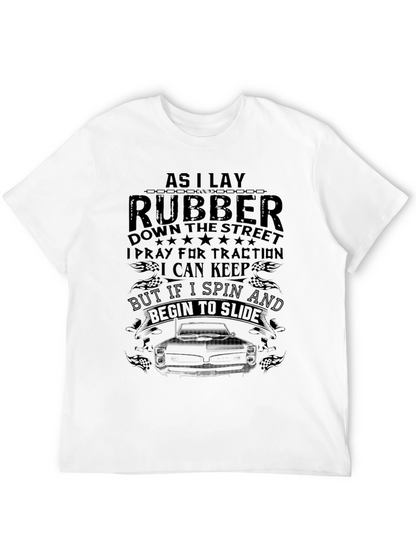 As I Lay Rubber T-Shirt Car Enthusiast Gift