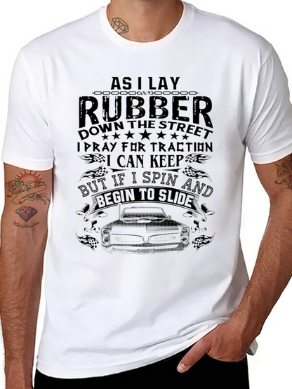 As I Lay Rubber T-Shirt Car Enthusiast Gift