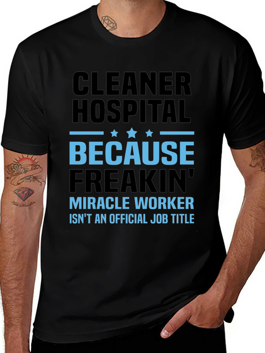 Cleaner Hospital Miracle Worker Job Title T-Shirt
