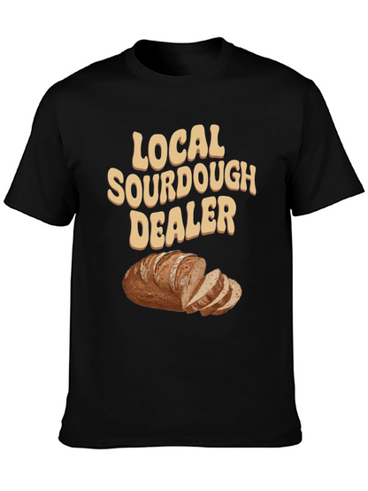 Local Sourdough Dealer T-Shirt