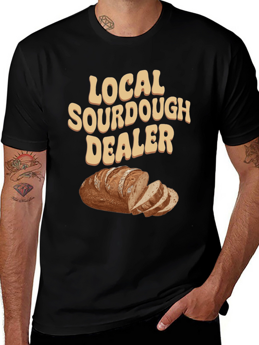 Local Sourdough Dealer T-Shirt