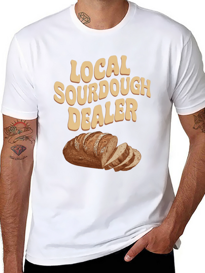 Local Sourdough Dealer T-Shirt