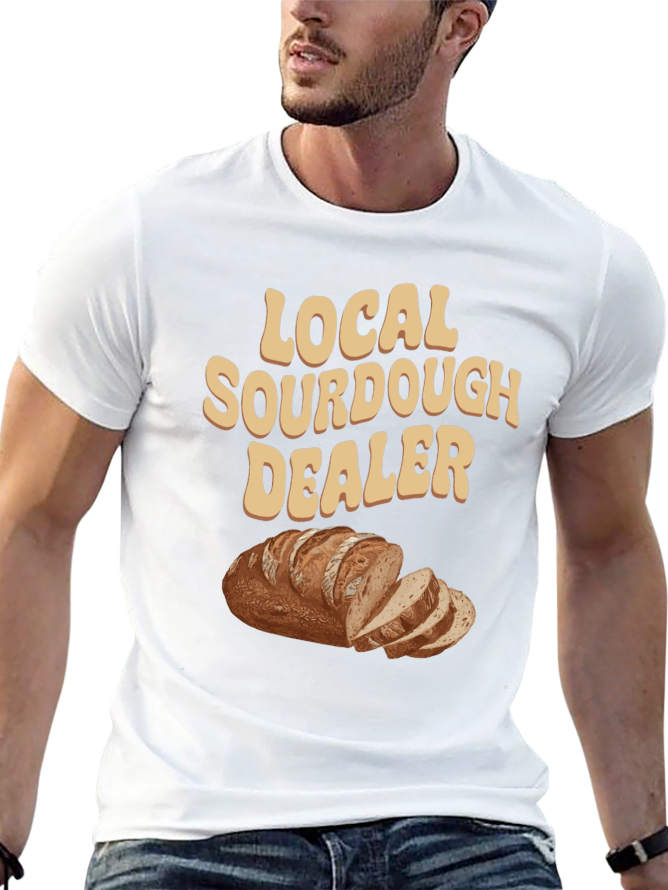 Local Sourdough Dealer T-Shirt