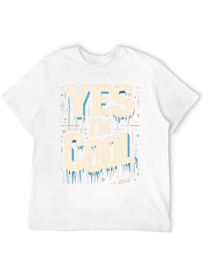 Yes Im Cool Graphic Tee